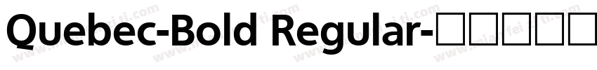 Quebec-Bold Regular字体转换